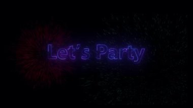Kutlamalar ve etkinlikler için patlayan havai fişek arkaplanlı neon metin animasyonuna parti verelim