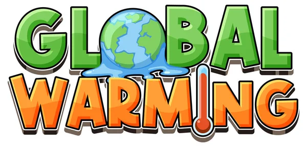 Globális Felmelegedés Szöveg Banner Vagy Poszter Design Illusztráció — Stock Vector