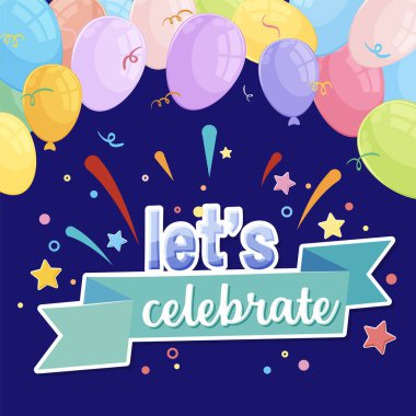 Lets celebrate message for banner or poster design illustration