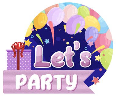 Lets party message for banner or poster design illustration