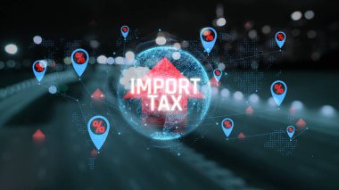 Finansal Analiz için Graphical Interface Elementleri ve Dijital Ekonomik Göstergelerle Görselleştirme Küresel İthalat Vergisi kavramı. Sevkiyat.