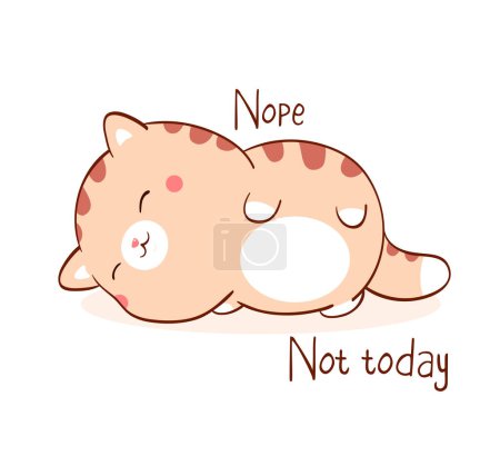 Square card with a lying lazy cat and inscription Nope Not today. Funny sleeping fat cat in kawaii style. Vector illustration EPS8
