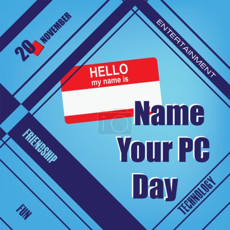 Téléchargez les illustrations : The calendar event is celebrated in November - Name Your PC Day - en licence libre de droit