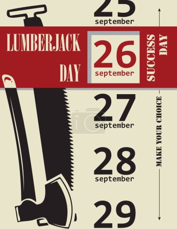 Téléchargez les illustrations : Faites votre choix et choisissez Lumberjack Day en septembre. Affiche vectorielle. - en licence libre de droit