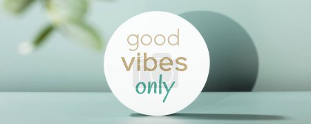 Photo for Banner. Quote good vibes only on White Cylinder podium with eucalyptus leaves Banner Motivational and inspirational quote concept - Royalty Free Image