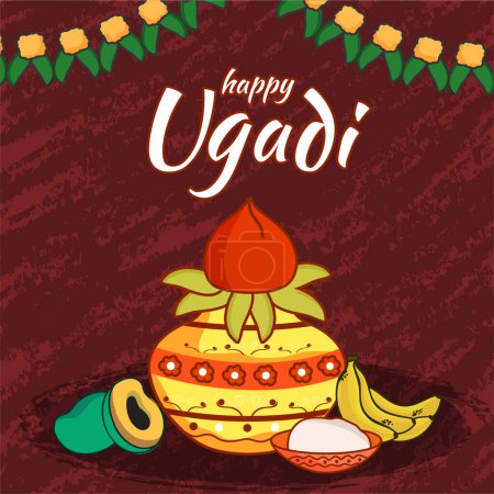 Téléchargez les illustrations : Happy Ugadi Poster ou Salutation Design avec vénération Pot (Kalash), Fruits et salière sur fond marron Grunge.. - en licence libre de droit