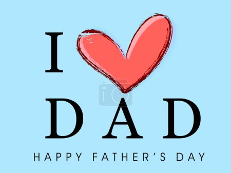 Ilustración de Feliz Día del Padre Tarjeta de felicitación con I Love Dad Texto, Corazón rojo sobre fondo azul. - Imagen libre de derechos