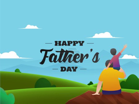 Ilustración de Hijo sentado en el hombro de su padre frente al hermoso paisaje verde, feliz concepto del día del padre. - Imagen libre de derechos