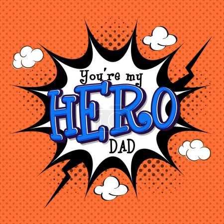 You Are My Hero Explosion Message Pop Art Sticker and Poster. Father's Day Celebration Background. 