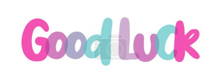 Ilustración de Buena suerte fondo tipografía colorida, etiqueta, etiqueta engomada, diseño de texto, rosa, púrpura, azul, lila, fondo blanco, etiqueta - Imagen libre de derechos
