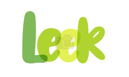 Illustration for Leek,  Onion family, Allium porrum, Natural - green tones typography background, label, sticker, text design, sign, white background, tag, transparent lettering typography - Royalty Free Image