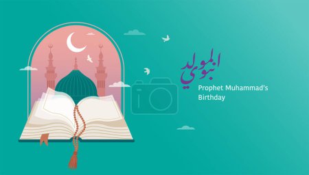 Illustration for Mawlid al-Nabi, Prophet Muhammads Birthday banner, poster and greeting card with open Quran and the Green Dome of the Prophets Mosque, Arabic calligraphy text means Prophet Muhammads Birthday - - Royalty Free Image