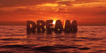 Téléchargez les photos : Word "dream", posed on the ocean with a sunset in the background - 3D rendering - en image libre de droit
