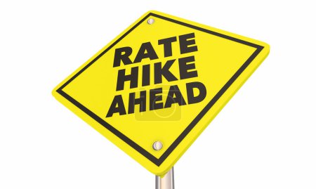 Photo for Rate Hike Ahead Sign Higher Interest Loan Cost Borrow Money Warning Risk 3d Illustration - Royalty Free Image