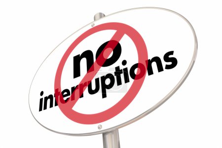 Photo for No Interruptions Distractions Sign Symbol Do Not Disturb Warning 3d Illustration - Royalty Free Image