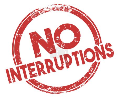 Photo for No Interruptions Stamp Do Not Disturb Stop Distractions Illustration - Royalty Free Image