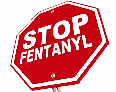Detener el abuso de fentanilo Adicción Muertes Advertencia de drogas Peligro Signo 3d Ilustración