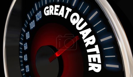Great Quarter Speedometer Measure Results Money Earned Income Report Level Rate Growth 3d Illustration
