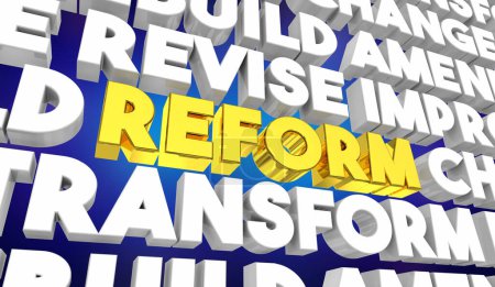 Reform Verbesserung des Wandels Transform Rebuild Words Make a Impact 3D Illustration
