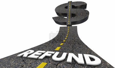 Refund Road to Wealth Dollar Sign Symbol Cash Back Tax Return Word 3d Illustration