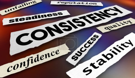 Consistency Headlines Steady Confident Quality Trust Service 3d Illustration