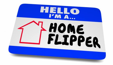 Téléchargez les photos : Bonjour je suis un Accueil Flipper Acheter Vendre Flip Maisons Nom Tag Sticker Illustration 3d - en image libre de droit