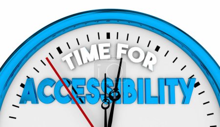 Tiempo para la accesibilidad Reloj accesible abierto Oportunidad justa Ilustración 3d