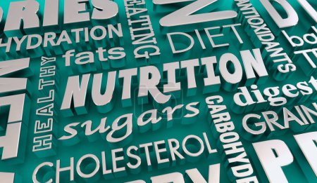 Nutrition Mangez intelligemment de meilleurs aliments Fibres protéiques nutritives Alimentation Mots Illustration 3d