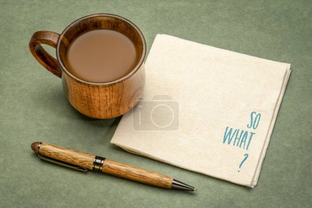 Photo for So what question - indifference concept - handwriting on a napkin with a copy space - Royalty Free Image