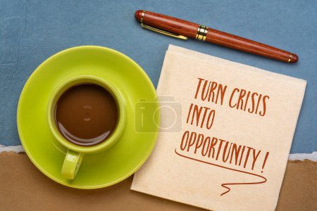 Photo for Turn crisis into opportunity - motivational business quote, advice or reminder - Royalty Free Image