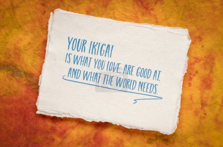 Téléchargez les photos : Votre ikigai est ce que vous aimez, sont bons à, et ce dont le monde a besoin. Note inspirante sur un papier d'art. - en image libre de droit