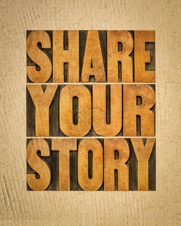 Photo for Share your story word abstract  - inspirational text in vintage letterpress wood type on art paper, experience sharing concept - Royalty Free Image