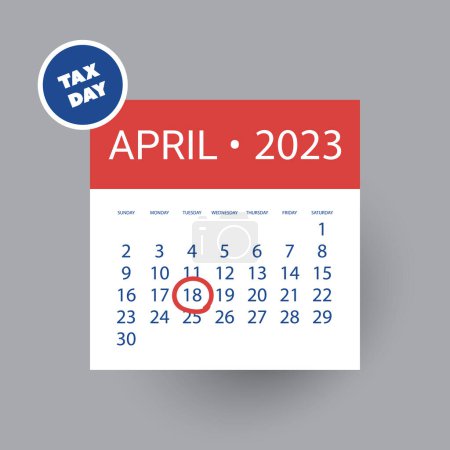 Tax Day Reminder Concept - Calendar Design Template - USA Tax Deadline, Date for IRS Federal Income Tax Returns:18th April, Year 2023