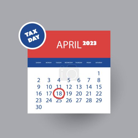 Illustration for Tax Day Reminder Concept - Calendar Design Template - USA Tax Deadline, Date for IRS Federal Income Tax Returns:18th April 2023 - Royalty Free Image