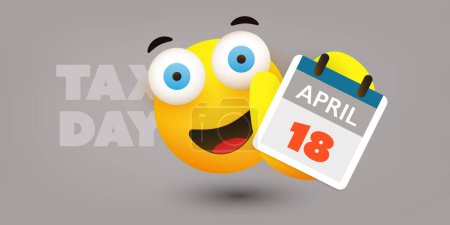 Ilustración de Tax Day Reminder Concept - Vector Design with Smiling Emoji Showing Calendar Page for USA Tax Deadline, Due Date for IRS Federal Income Tax Returns:18th April, Year 2023 - Imagen libre de derechos