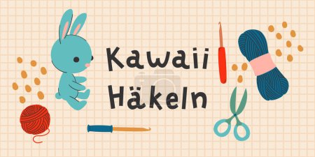 Ilustración de Crocheting ilustración conceptual banner dibujado a mano. "Kawaii Hakeln" letras dibujadas a mano en alemán, en Inglés significa "Kawaii ganchillo". Arte vectorial - Imagen libre de derechos