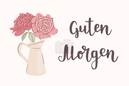 Illustration for Hand-written lettering in German "Guten Morgen", in English means "Good morning". Peonies flowers in a vase. German hand lettering. Vector hand-drawn illustration. - Royalty Free Image