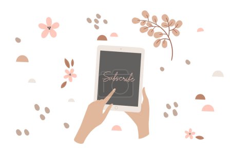 White skin hands holding tablet surrounded by floral decor elements. Subscribe button for social media. CTA button. Vector illustration