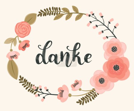 Illustration for German gratitude lettering "danke", in English means "thank you". German calligraphy inside floral wreath. Thank you note. Vector illustration - Royalty Free Image