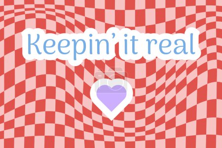 "Keepin' it real" Y2K  phrase in stylized lettering on red background with heart. Retro Y2K print design. Vector 90s, 2000s aesthetic illustration
