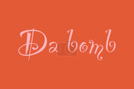"Da bomb" Y2K  lettering slang. Means something is really great or impressive. Retro Y2K print design. Vector 90s, 2000s aesthetic illustration