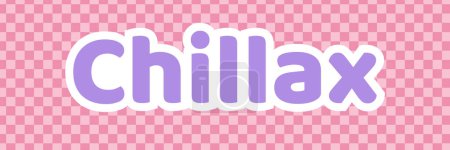 "Chillax" (chill + relax) Y2K  phrase in stylized lettering on pink background. Retro Y2K pastel lettering design. Vector 90s, 2000s aesthetic art