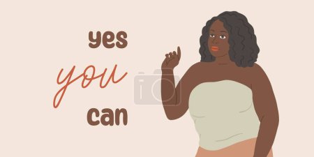 Elegant lettering motivational quote. Calligraphy vector illustration. Beautiful black woman saying a positive phrase. Vector art.