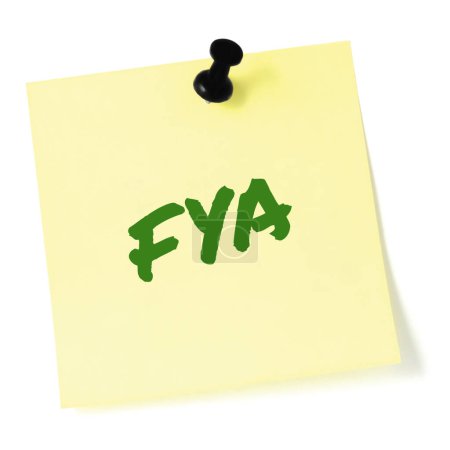 Photo for For your action acronym FYA green marker written business initialism text, corporate information recipient advice report, actionable info forwarding concept, isolated yellow post-it to-do list sticky adhesive note abbreviation sticker, black pushpin - Royalty Free Image