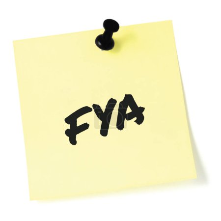 Photo for For your action acronym FYA black marker written business initialism text, corporate information recipient advice report actionable info forwarding concept isolated yellow post-it to-do list sticky adhesive note abbreviation sticker pushpin thumbtack - Royalty Free Image