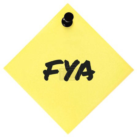 Photo for For your action acronym FYA black marker written business initialism text, corporate information recipient advice report, actionable info forwarding concept isolated yellow post-it to-do list sticky adhesive note abbreviation sticker, pushpin - Royalty Free Image