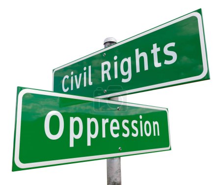 Civil Rights, Oppression 2 Way Green Road Sign Isolated on White.