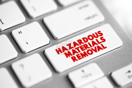 Téléchargez les photos : Hazardous materials removal text concept button on keyboard for presentations and reports - en image libre de droit