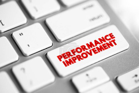 Photo for Performance Improvement - business process, function, or procedure with the intention of improving overall outcomes, text concept button on keyboard - Royalty Free Image