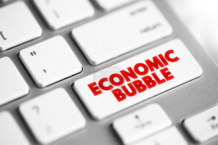 Téléchargez les photos : La bulle économique est une période où les prix des actifs courants dépassent largement leur évaluation intrinsèque, bouton de concept de texte sur le clavier - en image libre de droit